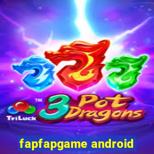 fapfapgame android